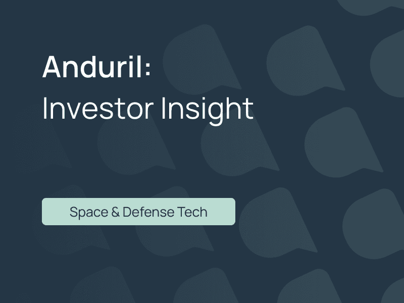 Anduril Industries: Investor Insights: Rewriting the defence industrial base at a $30.5 Billion Valuation post image
