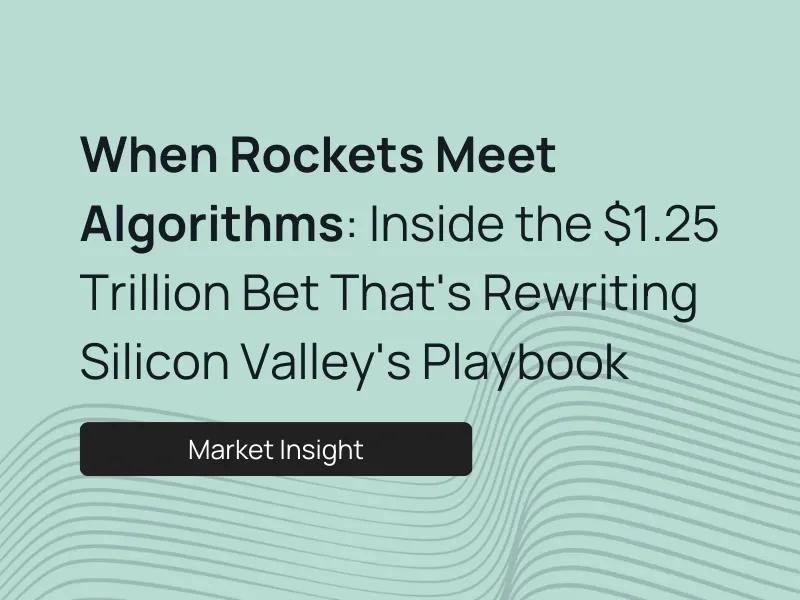When Rockets Meet Algorithms: Inside the $1.25 Trillion Bet That's Rewriting Silicon Valley's Playbook post image